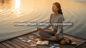 Redefining Success: Finding Peace Through Appreciation